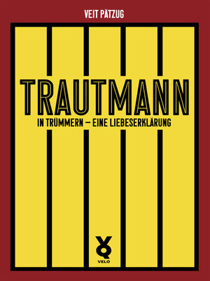 cover image of Trautmann. In Trümmern--eine Liebeserklärung
